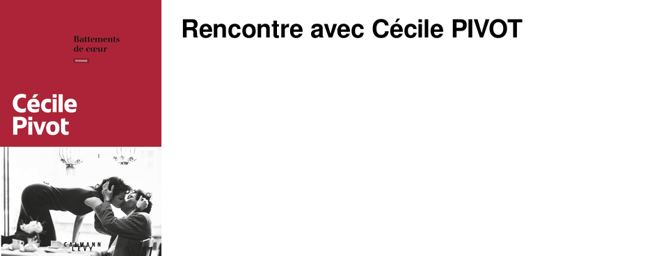 Rencontre avec C�cile PIVOT